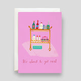Greeting Card: It’s About to Get Real. Pink card with illustration of different bottles